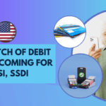1st Batch of Debit Cards Coming for SSI, SSDI