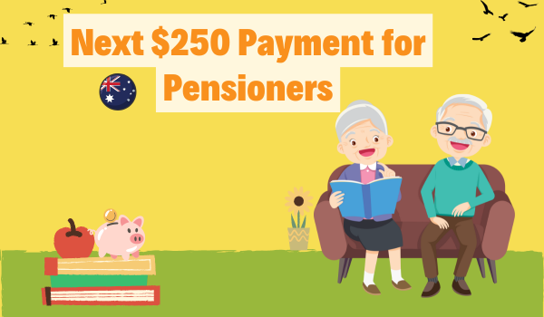 Next $250 Payment for Pensioners