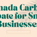 Canada Carbon Rebate for Small Businesses