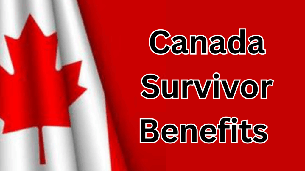 Canada Survivor Benefits