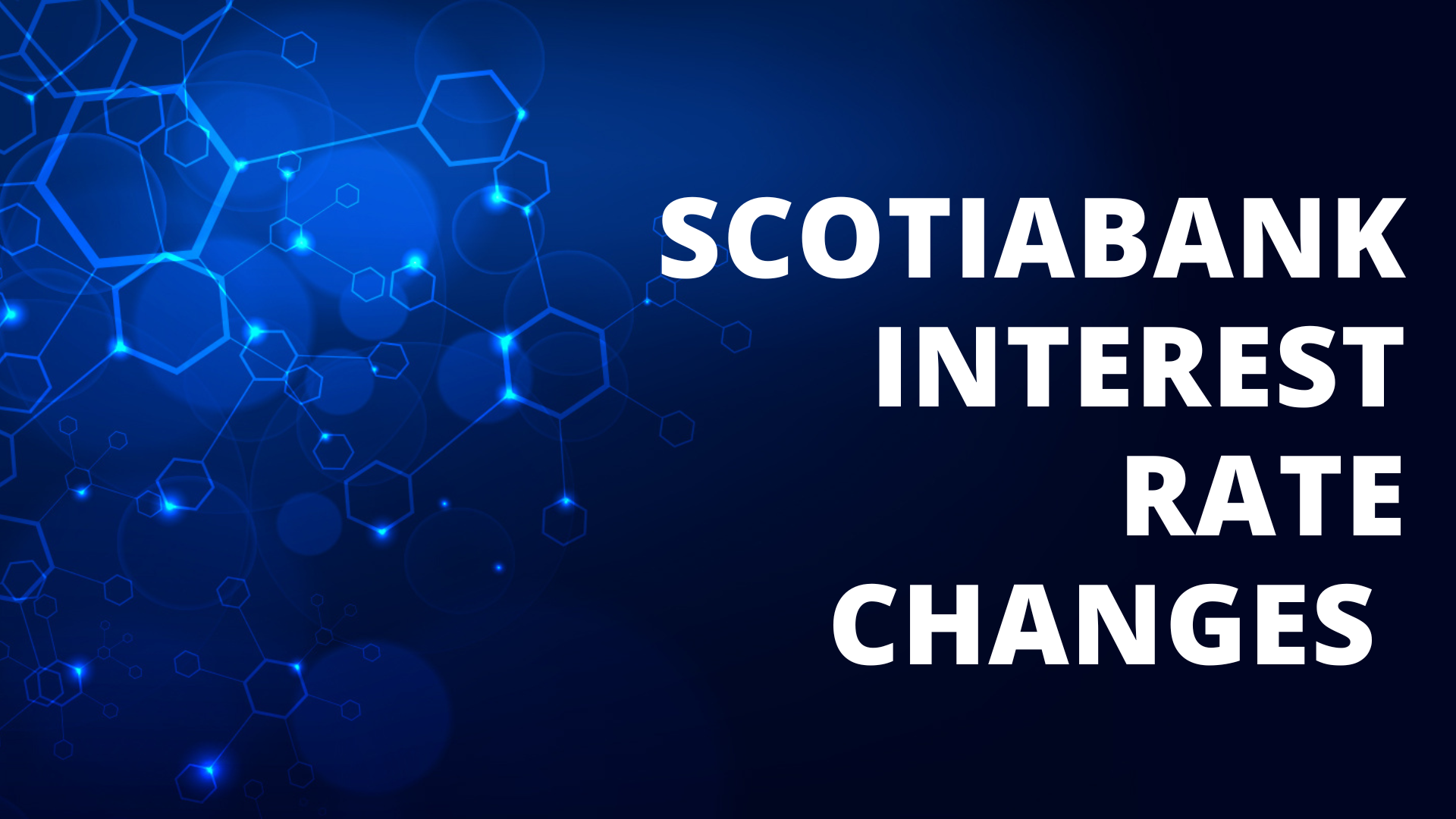 ScotiaBank Interest Rate Changes 