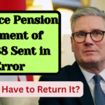 Advance Pension Payment of £2,888 Sent in Error – Will You Have to Return It?