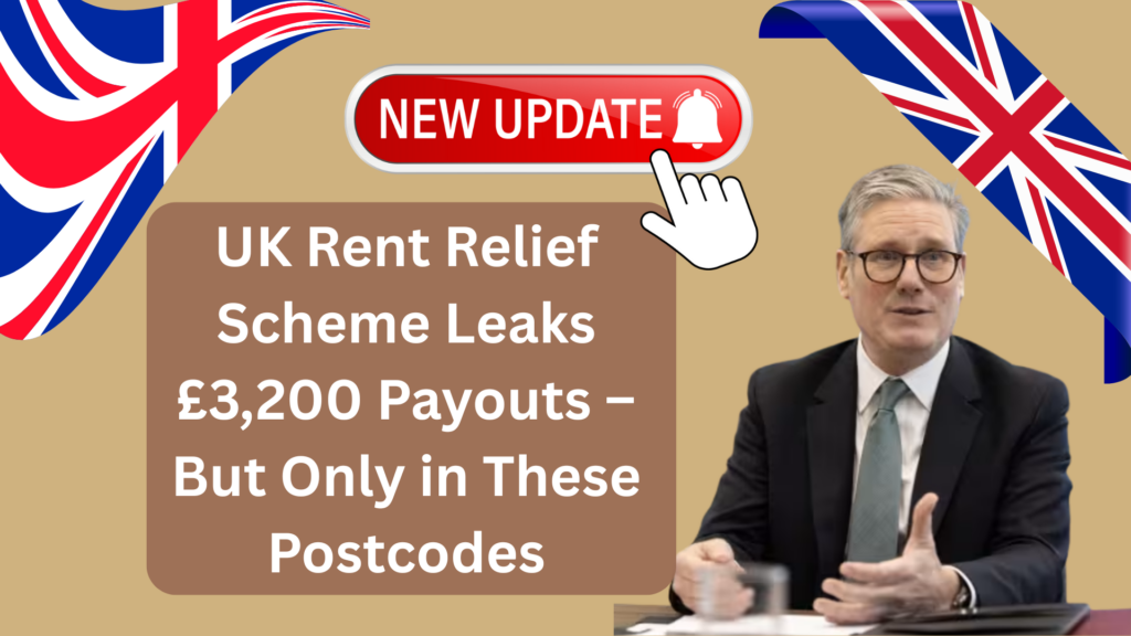 UK Rent Relief Scheme Leaks £3,200 Payouts – But Only in These Postcodes